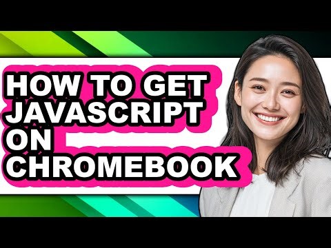 How to Get Javascript on Chromebook (easy Method)