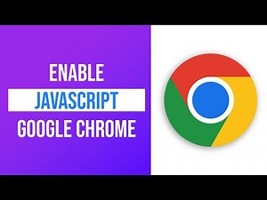 How To Enable Javascript On Google Chrome