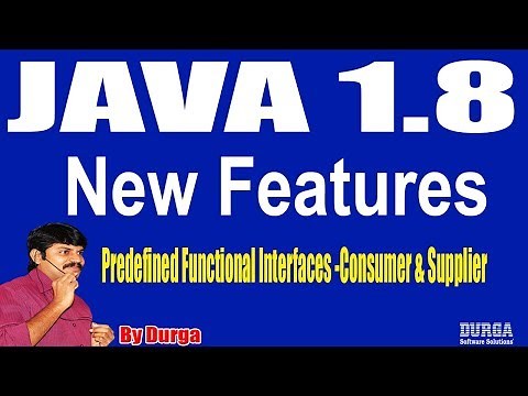 Java 1.8 New Features || Predefined Functional Interfaces||Consumer & Supplier - 24 by Durga Sir