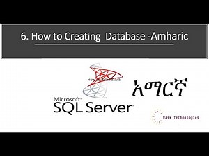6. How to Create Database –Amharic