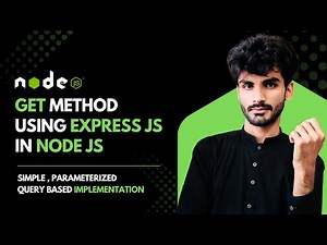 GET Method Explained | Simple, Parameterized & Query Based | Node.js Tutorial