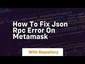How to fix json rpc error on metamask