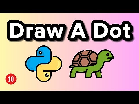Dot Function - Turtle Graphics Tutorial 10