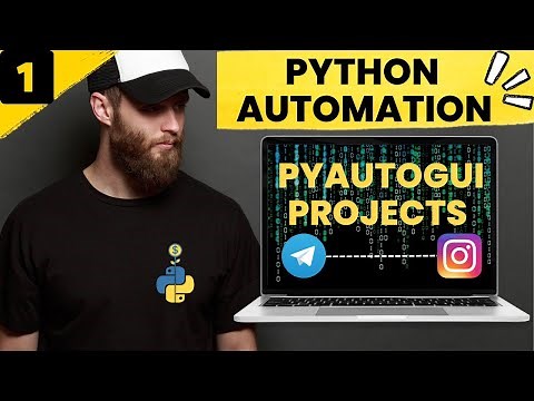 Python Automation with PyAutoGUI Full Tutorial with Projects 2023