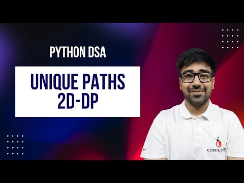 DSA in Python - Unique Paths | 4 DP Approaches | LeetCode 62 | Part 196 [Hindi]