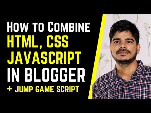 How to use Html, Css, Javascript in Blogger | Combine Html, Css and JS | Jump Game Script in Blogger