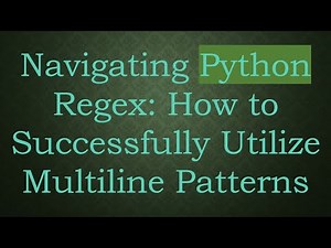 Navigating Python Regex: How to Successfully Utilize Multiline Patterns