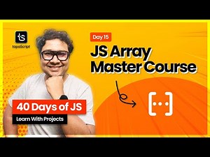 Day 15: JavaScript Array Master Course - Beginner to PRO 🤩