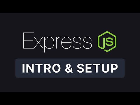 Express JS #1 - Introduction & Setup
