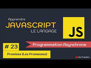 JavaScript : 23-Promises (Les promesses)