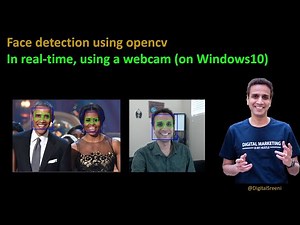 238 - Real time face detection using opencv (and video feed from a webcam)