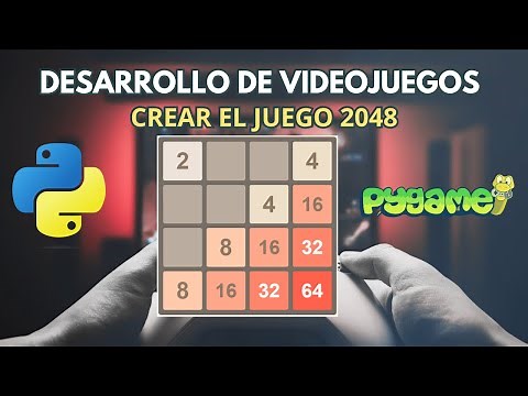 Program the Game 2048 in Python: Complete Tutorial with Pygame