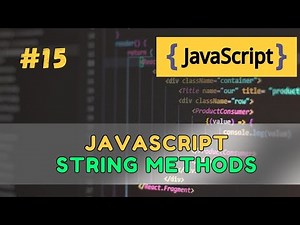 #15 JavaScript String Methods Explained – The Ultimate Cheat Sheet (2025)