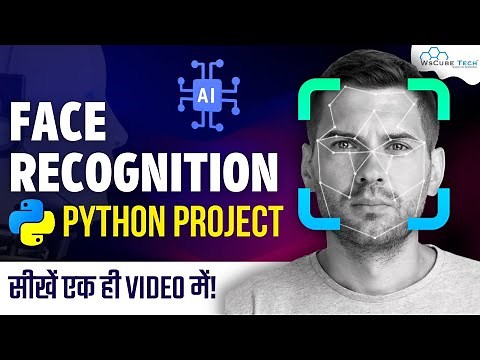 Face Recognition Python Project | Face Detection Using OpenCV Python - Complete Tutorial