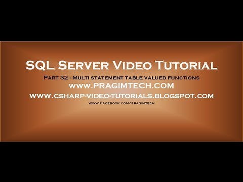 Multi statement table valued functions in sql server Part 32