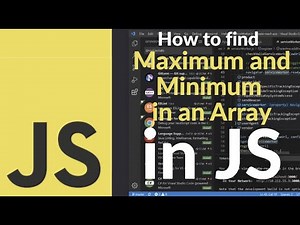 How to Find Maximum and Minimum in an Array in JavaScript |Use Math.max() and Math.min() in JS