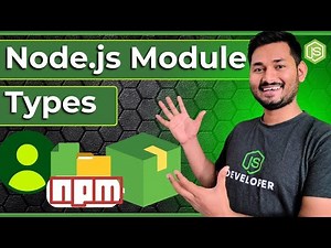 Different Module Types - Node.js Module Types Explained | Node.js Fundamentals Course | S4 Ep.11