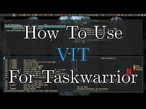 How To Use VIT The Curses Based Front End To Taskwarrior