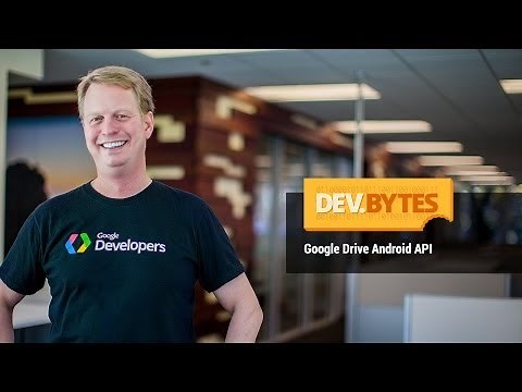 DevBytes: Google Drive Android API