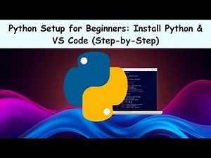 Python Setup for Beginners: Install Python & VS Code (Step-by-Step)