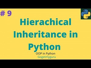 # 9 Hierarchical Inheritance in Python | OOP in Python