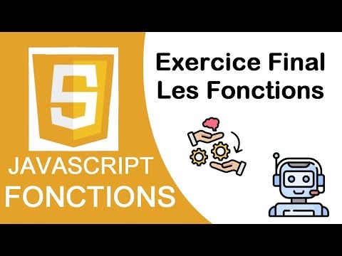 JS - les fonctions 12 : Exercice final sur les fonctions
