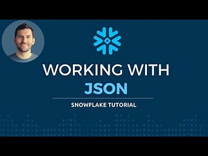 Working with JSON in Snowflake
