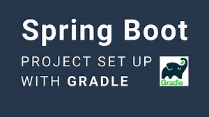 Spring Boot Project Set up with Gradle