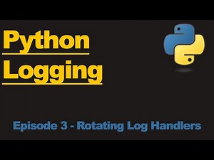 Python Logging EP 3: Rotating Log Handlers