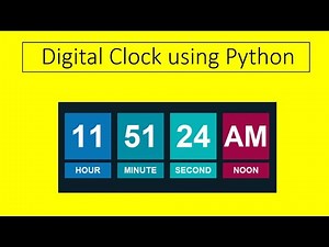 DIGITAL CLOCK USING PYTHON