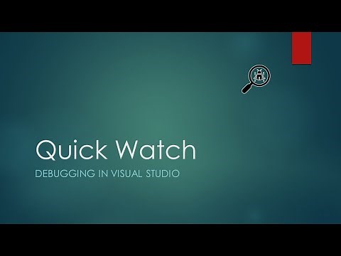7 - Quick Watch | Basic Visual Studio Debugging