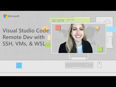 Visual Studio Code: Remote Dev with SSH, VMs, and WSL | Tabs vs Spaces
