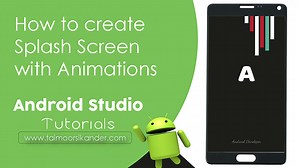 Create a Splash Screen in Android Studio with animations