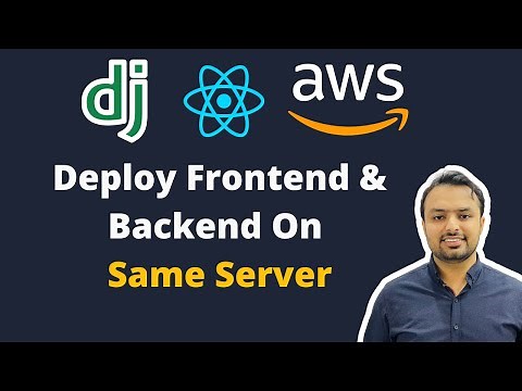 Deploy Frontend and Backend on Same Server - AWS EC2 instance - Django and React