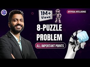 Lec-7: 8-Puzzle Problem in Artificial Intelligence without Heuristic | All Imp Points | Must Watch