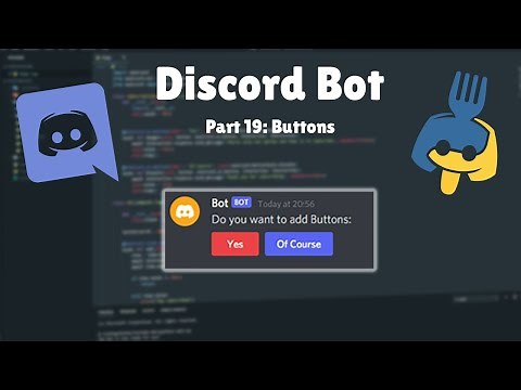 How to add Buttons to your Discord Bot! | Nextcord Tutorial (Part 19)