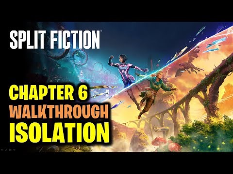 Isolation - Chapter 6 Full Walkthrough | Split Fiction
