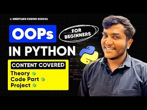 OOPs | Python - Basic Understanding with code and Project.