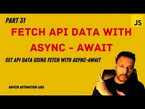 #31 - Fetch API Data with Async-Await in javaScript