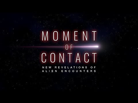 Moment of Contact: New Revelations of Alien Encounters | Official Trailer (2025)