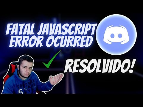 COMO RESOLVER O ERRO NO DISCORD (A fatal Javascript error ocurred) em 2021! *Facil e rapido