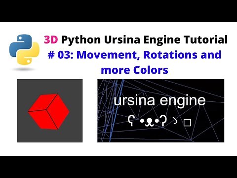 Ursina Engine – 3D Python Game Engine Tutorial: # 03, Movement, Rotations and More Colors