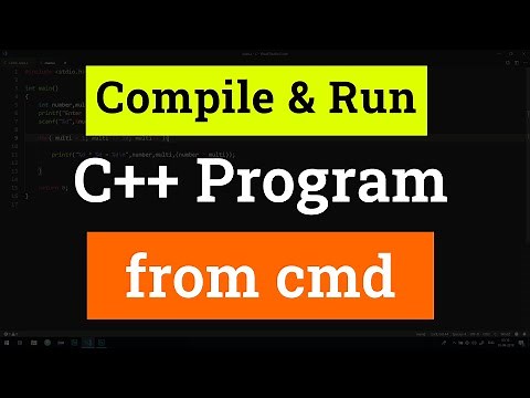 How to Compile and Run a C++ Program from Command Prompt in Windows 10
