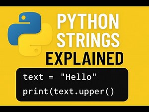 Python Strings Explained | Beginner's Guide with Examples