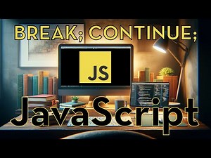 JavaScript 19 - Loops: Break & Continue