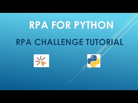 RPA for Python --------------------- RPA Challenge Tutorial