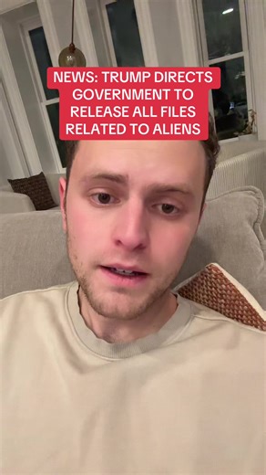 Trump's Directive on Alien Files Release: What We Know