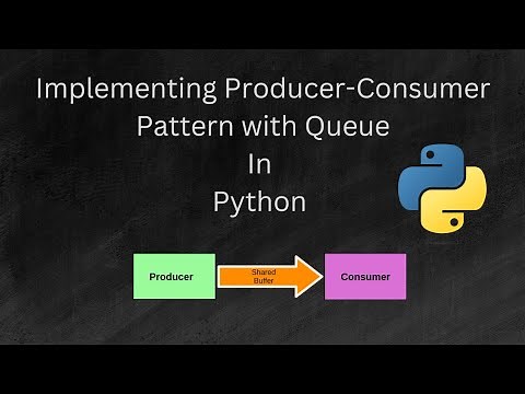 Learn to implement producer consumer pattern in python to share data between threads using Queue