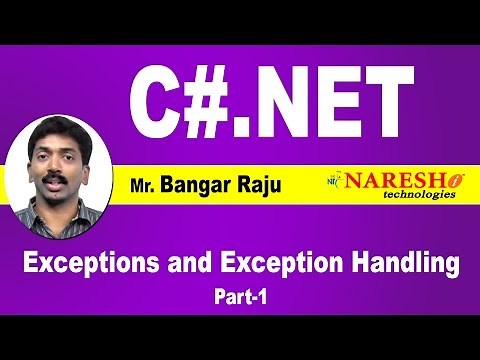Exceptions and Exception Handling in C#.Net - Part 1 | C#.NET Tutorial | Mr. Bangar Raju