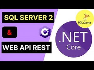 Net Core 6 | WEB API REST con SQL Server (Parte 2) | Core 6 & Otras versiones | c#